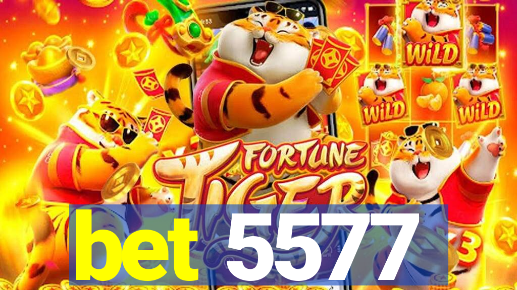 bet 5577